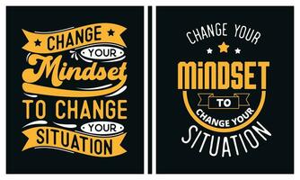 positivo letras e mudança seu mentalidade para mudança seu situação t camisa Projeto vetor