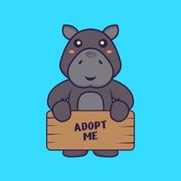 hipopótamo fofo segurando um cartaz me adote. conceito de desenho animado animal. vetor