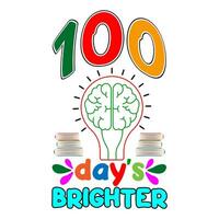 100 dias mais brilhante. 100 dias escola camiseta Projeto. vetor