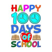 feliz 100 dias do escola. 100 dias escola camiseta Projeto. vetor