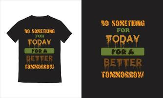 tipografia camiseta motivacional tipografia, vetor