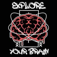 grafite cérebro rua vestem ilustração com slogan explorar seu cérebro vetor