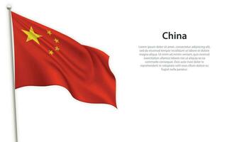 acenando bandeira do China em branco fundo. modelo para independência dia vetor