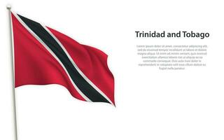 acenando bandeira do trinidad e tobago em branco fundo. modelo para independência dia vetor
