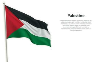 acenando bandeira do Palestina em branco fundo. modelo para independência dia vetor