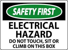 segurança primeiro placa elétrico perigo - Faz não tocar, sentar ou escalar em isto caixa vetor