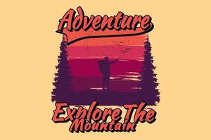 aventura de design de camiseta explore a montanha vetor