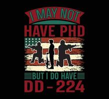 Eu pode não ter phd veterano t camisa vetor