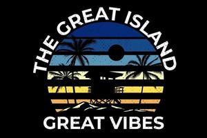 design de t-shirt com grandes vibrações da ilha praia retro ilustração vintage vetor