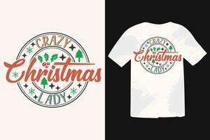 louco Natal senhora Natal camiseta Projeto. engraçado Natal citações, inverno citar, Natal ditado, feriado eps camiseta Projeto. Natal camisa para homem e mulheres vetor