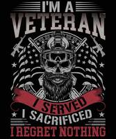 eu sou uma veterano Eu servido Eu sacrificado Eu arrepender nada veterano t camisa Projeto vetor