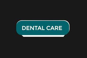 Novo dental Cuidado local na rede Internet, clique botão, nível, sinal, discurso, bolha bandeira, vetor