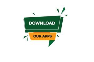 Novo baixar nosso apps local na rede Internet, clique botão, nível, sinal, discurso, bolha bandeira, vetor