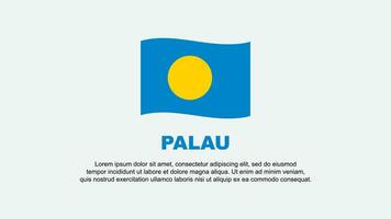 Palau bandeira abstrato fundo Projeto modelo. Palau independência dia bandeira social meios de comunicação vetor ilustração. Palau fundo