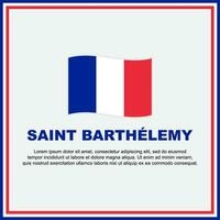 santo Barthelemy bandeira fundo Projeto modelo. santo Barthelemy independência dia bandeira social meios de comunicação publicar. bandeira vetor