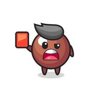 mascote fofo da bola de chocolate como árbitro dando cartão vermelho vetor