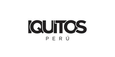 iquitos dentro a Peru emblema. a Projeto características uma geométrico estilo, vetor ilustração com negrito tipografia dentro uma moderno Fonte. a gráfico slogan rotulação.