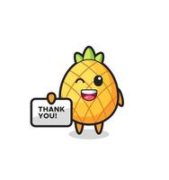 o mascote do abacaxi segurando uma faixa que diz obrigado vetor
