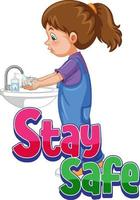fique seguro fonte com uma garota lavando as mãos com sabão isolado vetor
