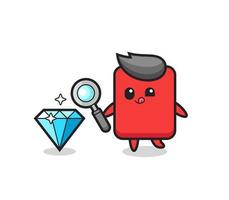 mascote do cartão vermelho está verificando a autenticidade de um diamante vetor