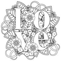 Palavras de amor com flores mehndi para colorir livro de colorir ornamento de doodle vetor