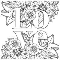 Palavras de amor com flores mehndi para colorir livro de colorir ornamento de doodle vetor