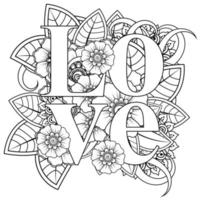 Palavras de amor com flores mehndi para colorir livro de colorir ornamento de doodle vetor