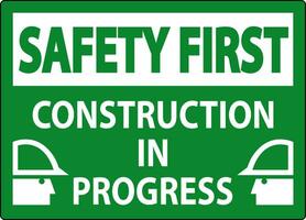 segurança primeiro placa construção dentro progresso vetor