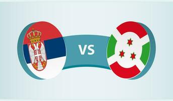 Sérvia versus Burundi, equipe Esportes concorrência conceito. vetor