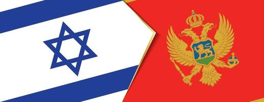 Israel e Montenegro bandeiras, dois vetor bandeiras.