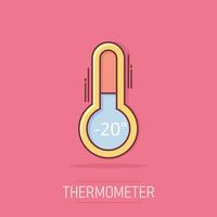 ícone de termômetro de vetor em estilo cômico. pictograma de ilustração de sinal de gol. conceito de efeito de respingo de negócios de termômetro.