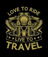 amor para passeio viver para viagem motocicleta Rapidez camiseta Projeto. vetor