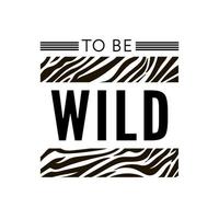 tendência elemento zebra selvagem com sinais de tigre. acredite no amor e ame-se estilo leopardo vintage, slogan da moda jaguar para t-shirt para menina. ilustração vetorial. vetor