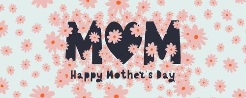 banner de cartão de dia das mães feliz com design tipográfico e elementos florais. ilustração vetorial. a melhor mãe. vetor