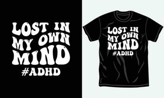 adhd consciência camiseta projeto, citações, mental saúde camiseta, tipografia camiseta vetor gráfico, imprimível vetor modelo.