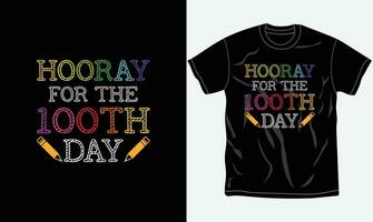 hooray para a 100ª dia, 100 dias do escola camiseta projeto, tipografia, slogan. vetor