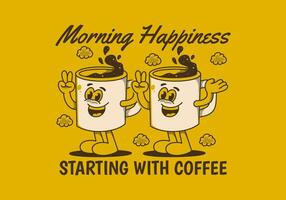 manhã felicidade iniciando com café. vintage mascote personagem do café caneca com feliz face vetor