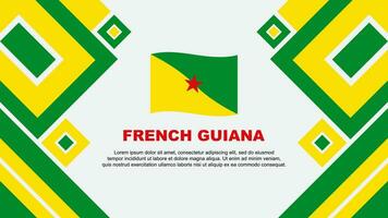 francês Guiana bandeira abstrato fundo Projeto modelo. francês Guiana independência dia bandeira papel de parede vetor ilustração. francês Guiana desenho animado