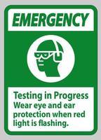 teste de sinal de emergência em andamento, use proteção ocular e auditiva quando a luz vermelha estiver piscando vetor