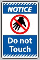 aviso sinal não toque e por favor não toque vetor