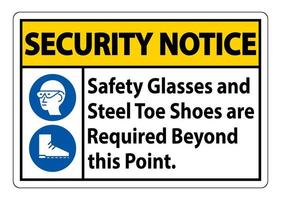 Sinal de aviso de segurança, óculos de segurança e sapatos com biqueira de aço são necessários além deste ponto vetor