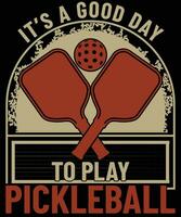 Está uma Boa dia para jogar pickleball t camisa Projeto vetor