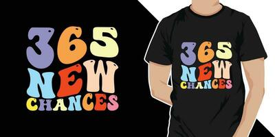 365 Novo chance - tipografia vintage gráfico feliz Novo ano t camisa Projeto. feliz Novo ano 2024 t camisa Projeto vetor