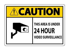cuidado, esta área está sob sinal de símbolo de vigilância por vídeo 24 horas isolado no fundo branco, ilustração vetorial vetor