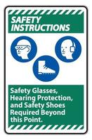 as instruções de segurança sinalizam óculos de segurança, proteção auditiva e sapatos de segurança necessários além deste ponto no fundo branco vetor