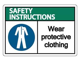 instruções de segurança usar roupa de proteção sinal no fundo branco vetor