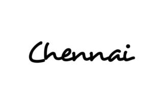 Letras de mão do texto manuscrito da cidade de Chennai. texto de caligrafia. tipografia na cor preta vetor