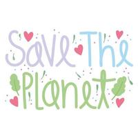 Salve o planeta vetor