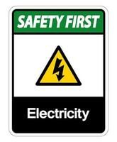 segurança primeiro sinal de símbolo de eletricidade em fundo branco vetor