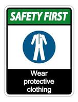 segurança primeiro, use roupa de proteção sinal no fundo branco vetor